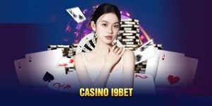 Đánh Giá I9BET Casino Tổng Quan và Ưu Điểm Nổi Bật